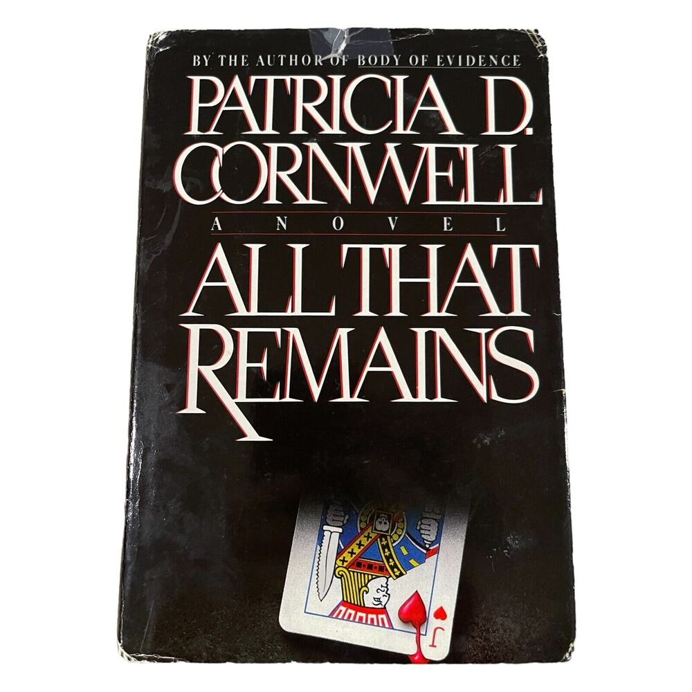 Kay Scarpetta Ser.: All That Remains by Patricia Cornwell (1992, Hardcover,...